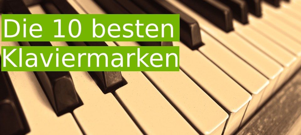 Die 1ß besten Klaviermarken
